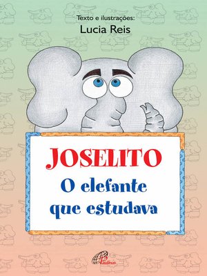 cover image of Joselito, o elefante que estudava
